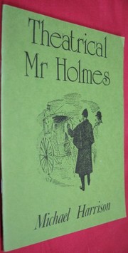 Cover of: Theatrical Mr. Holmes by Michael Harrison