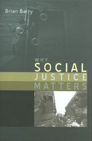 Cover of: Why social justice matters by Brian M. Barry