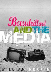 Baudrillard and the Media by William Merrin