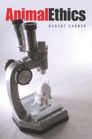 Cover of: Animal Ethics by Robert Garner, Robert Garner