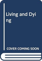 Cover of: Living and Dying