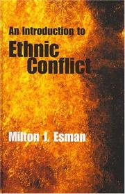 Cover of: An introduction to ethnic conflict by Milton J. Esman