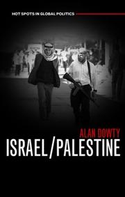 Cover of: Israel/Palestine (Hot Spots in Global Politics) by Alan Dowty