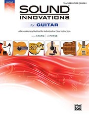 Cover of: Sound Innovations for Guitar, Bk 2: A Revolutionary Method for Individual or Class Instruction