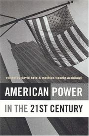 Cover of: American power in the 21st century by edited by David Held & Mathias Koenig-Archibugi.