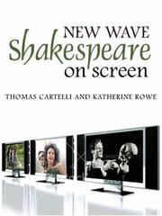 Cover of: New Wave Shakespeare on Screen by Thomas Cartelli, Katherine Rowe
