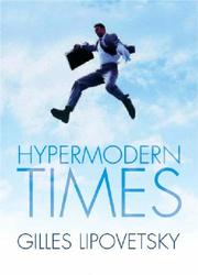 Cover of: Hypermodern Times (Themes for the 21st Century)