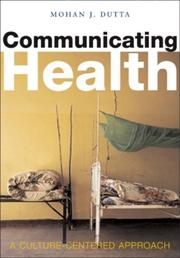 Cover of: Communicating Health a Culture-Centered Perspective by M. Dutta