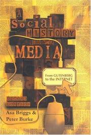 Cover of: Social History of the Media by Asa Briggs, Peter Burke