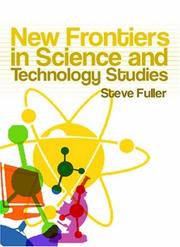 Cover of: New Frontiers in Science and Technology Studies by Steve Fuller, Steve Fuller