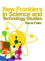 Cover of: New Frontiers in Science and Technology Studies