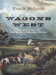 Cover of: Wagons west | Frank McLynn