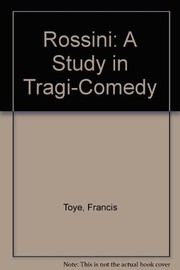 Cover of: Rossini: A Study in Tragi-Comedy