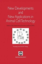 Cover of: New Developments and New Applications in Animal Cell Technology: Proceedings of the 15th ESACT Meeting