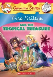 Cover of: Thea Stilton and the Tropical Treasure: Thea Stilton - 22