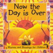 Cover of: Now the Day Is Over