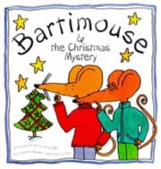 Cover of: Bartimouse and the Christmas Mystery (Bartimouse)
