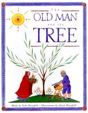Cover of: The old man and the tree by Vicki Wisenfeld