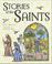 Cover of: Stories of the Saints