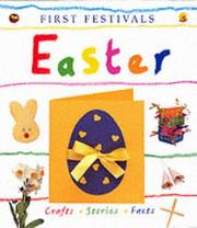 Cover of: First Festivals - Easter: Crafts, Stories, Facts (First Festivals)