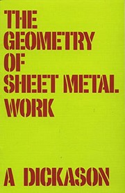 Cover of: The geometry of sheet metal work by A. Dickason