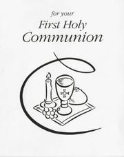 Cover of: For Your First Holy Communion