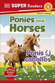 Cover of: DK Super Readers Level 1: Bilingual Ponies and Horses