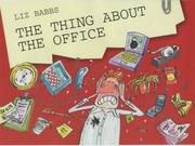 Cover of: The Thing about the Office (The Thing About)