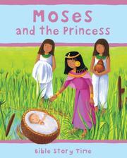 Cover of: Moses and the Princess (Bible Story Time)