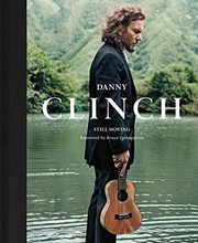 Cover of: Danny Clinch: Still Moving