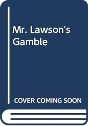 Cover of: Mr Lawson's gamble