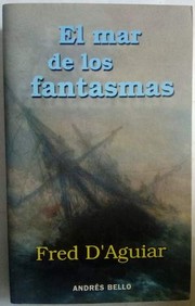 Cover of: El Mar de Los Fantasmas by Fred D'Aguiar