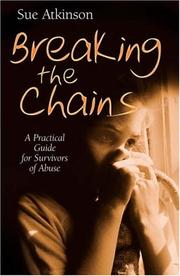 Cover of: Breaking the Chains by Sue Atkinson