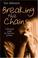 Cover of: Breaking the Chains
