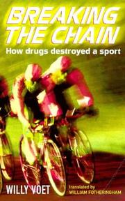 Cover of: Breaking the chain: drugs and cycling ; the true story