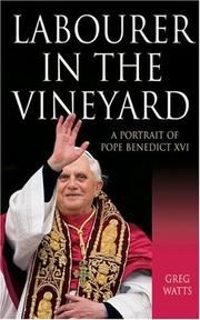 Cover of: Labourer in the Vineyard: A Portrait of Pope Benedict XVI