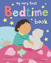 Cover of: My Very First Bedtime Book by Lois Rock