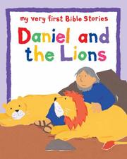 Cover of: Daniel and the Lions (My Very First Bible Stories)