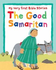 Cover of: The Good Samaritan (My Very First Bible Stories)