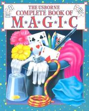 Cover of: The Usborne Complete Book of Magic (Magic Guides Series)