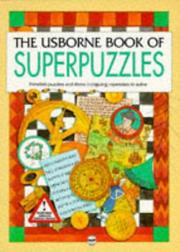 The Usborne book of superpuzzles by Gaby Waters, Mark Fowler, Radhi Parekh, Sarah Dixon