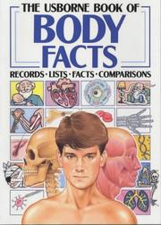 Cover of: The Usborne Book of Body Facts (Facts and Lists) | Anita Ganeri
