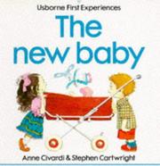 Cover of: The New Baby by Anne Civardi