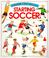 Cover of: Starting Soccer