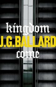 Cover of: Kingdom Come (SIGNED) by J. G. Ballard