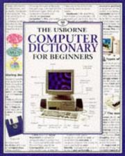 Cover of: The Usborne Computer Dictionary for Beginners by Anna Claybourne, Kamini Khanduri, Anna Claybourne