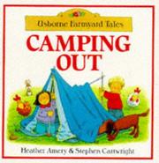 Cover of: Camping Out (Farmyard Tales Readers) by Heather Amery, Edc Pub