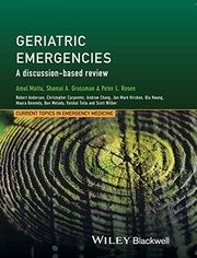 Cover of: Geriatric Emergencies by Amal Mattu, Shamai Grossman, Peter Rosen, Robert Anderson, Christopher R. Carpenter
