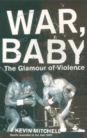Cover of: War, Baby: The Glamour of Violence