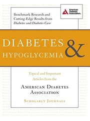 Cover of: Diabetes and Hypoglycemia: Topical and Important Articles from the American Diabetes Association Scholarly Journals